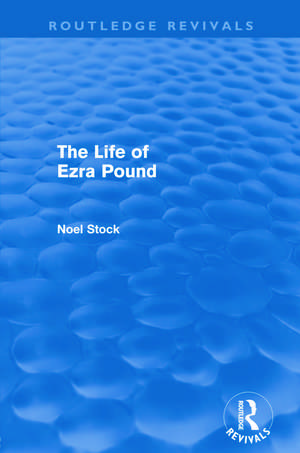 The Life of Ezra Pound de Noel Stock