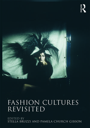 Fashion Cultures Revisited: Theories, Explorations and Analysis de Stella Bruzzi