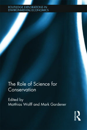 The Role of Science for Conservation de Matthias Wolff