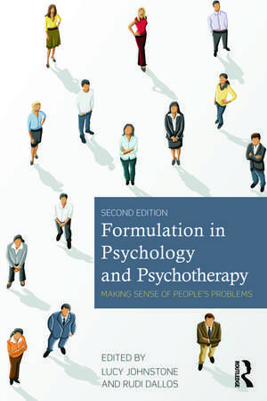 Formulation in Psychology and Psychotherapy: Making sense of people's problems de Lucy Johnstone