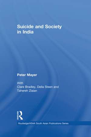 Suicide and Society in India de Peter Mayer