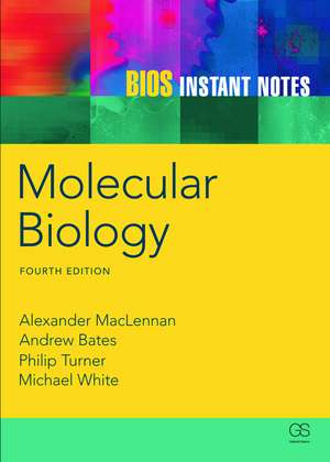 BIOS Instant Notes in Molecular Biology de Alexander McLennan