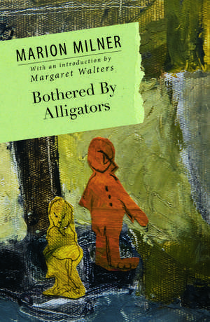 Bothered By Alligators de Marion Milner