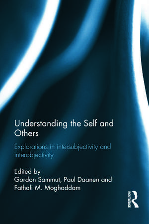 Understanding the Self and Others: Explorations in intersubjectivity and interobjectivity de Gordon Sammut