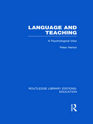 Language & Teaching: A Psychological View de Peter Herriot