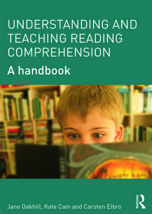 Understanding and Teaching Reading Comprehension de Jane Oakhill