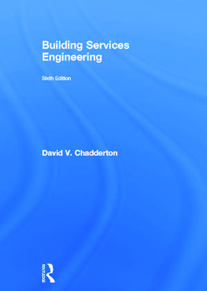 Building Services Engineering de David V. Chadderton