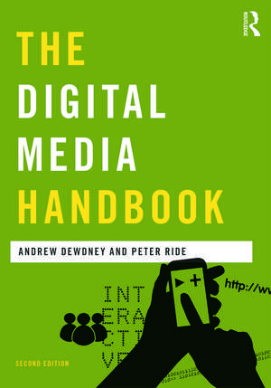 The Digital Media Handbook de Andrew Dewdney