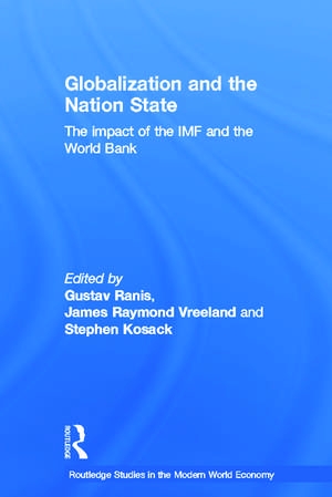 Globalization and the Nation State: The Impact of the IMF and the World Bank de Stephen Kosack