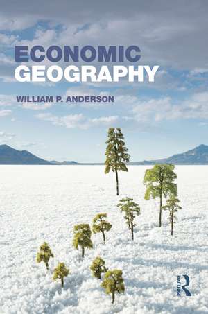 Economic Geography de William P. Anderson