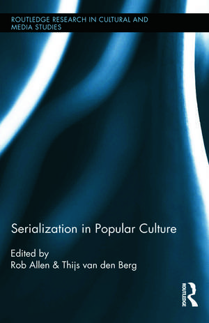 Serialization in Popular Culture de Rob Allen