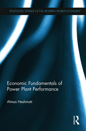 Economic Fundamentals of Power Plant Performance de Almas Heshmati