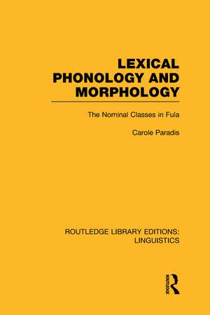 Lexical Phonology and Morphology (RLE Linguistics A: General Linguistics) de Carole Paradis