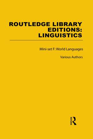 Routledge Library Editions: Linguistics Mini-set F: World Languages de Various Authors