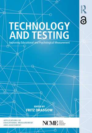 Technology and Testing: Improving Educational and Psychological Measurement de Fritz Drasgow