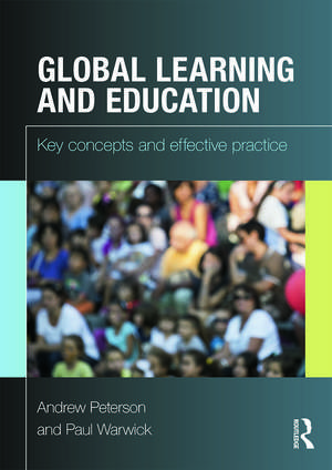 Global Learning and Education: Key concepts and effective practice de Andrew Peterson