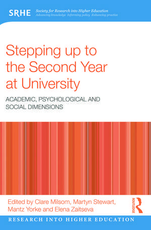 Stepping up to the Second Year at University: Academic, psychological and social dimensions de Clare Milsom