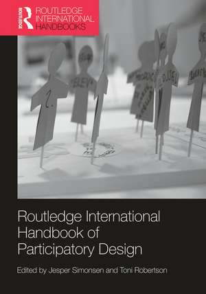 Routledge International Handbook of Participatory Design de Jesper Simonsen