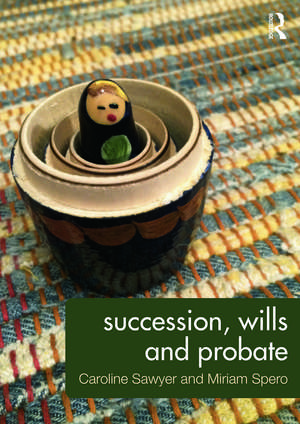 Succession, Wills and Probate de Caroline Sawyer