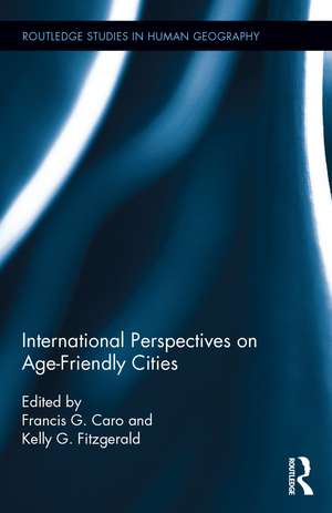 International Perspectives on Age-Friendly Cities de Kelly G. Fitzgerald