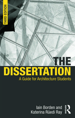 The Dissertation: A Guide for Architecture Students de Iain Borden