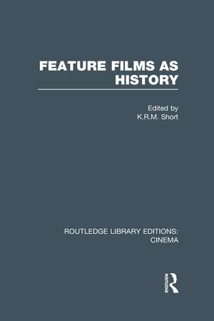 Feature Films as History de K. R. M. Short