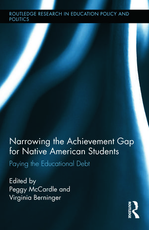 Narrowing the Achievement Gap for Native American Students: Paying the Educational Debt de Peggy McCardle