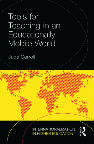 Tools for Teaching in an Educationally Mobile World de Jude Carroll