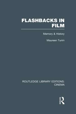 Flashbacks in Film: Memory & History de Maureen Turim