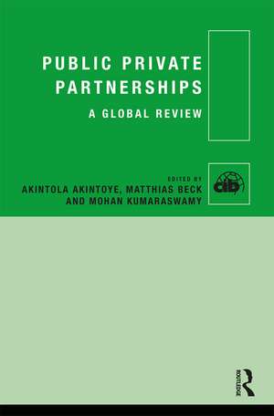 Public Private Partnerships: A Global Review de Akintola Akintoye