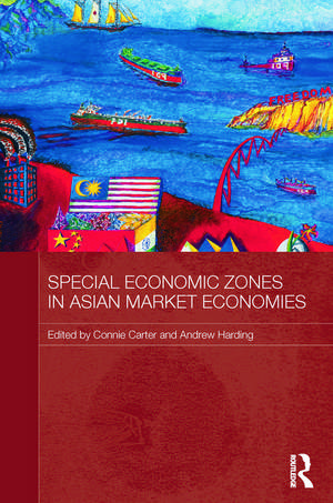 Special Economic Zones in Asian Market Economies de Connie Carter