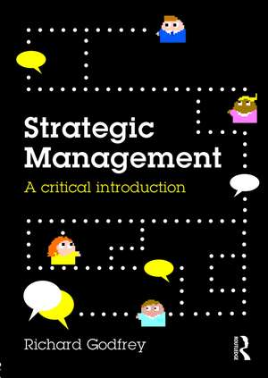 Strategic Management: A Critical Introduction de Richard Godfrey