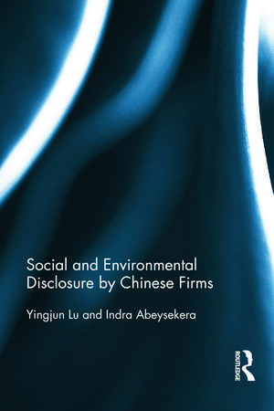 Social and Environmental Disclosure by Chinese Firms de Yingjun Lu