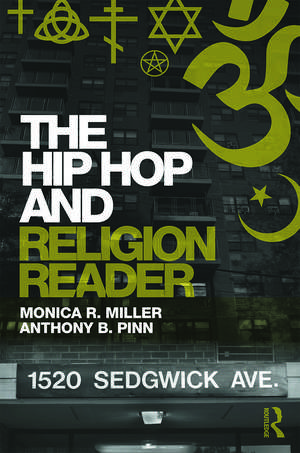 The Hip Hop and Religion Reader de Monica R Miller