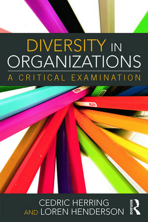 Diversity in Organizations: A Critical Examination de Cedric Herring