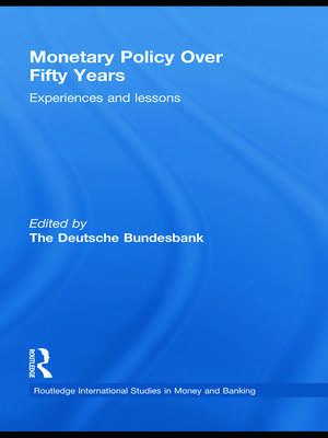 Monetary Policy Over Fifty Years: Experiences and Lessons de Heinz Herrmann