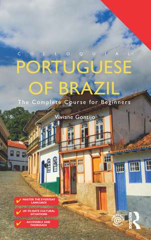 Colloquial Portuguese of Brazil: The Complete Course for Beginners de Viviane Gontijo