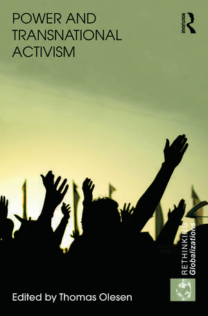 Power and Transnational Activism de Thomas Olesen