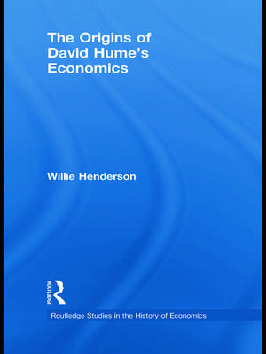 The Origins of David Hume's Economics de Willie Henderson