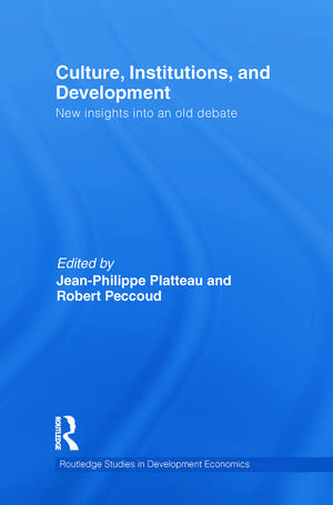 Culture, Institutions, and Development: New Insights Into an Old Debate de Jean-Philippe Platteau