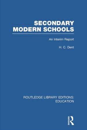 Secondary Modern Schools de H. C. Dent