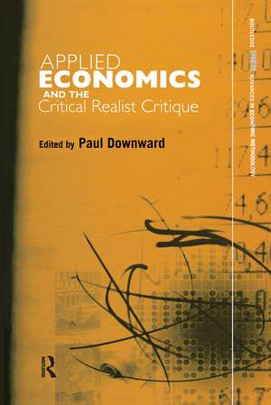 Applied Economics and the Critical Realist Critique de Paul Downward