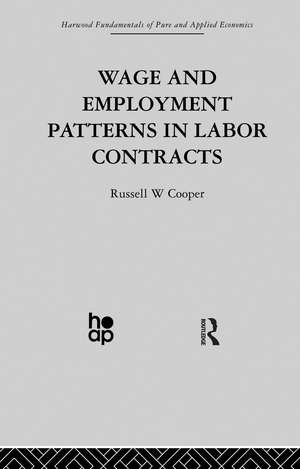 Wage & Employment Patterns in Labor Contracts de R. Cooper