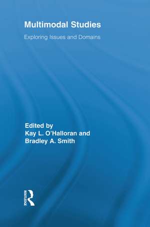 Multimodal Studies: Exploring Issues and Domains de Kay O'Halloran