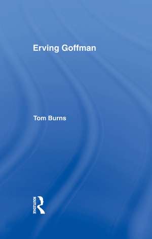 Erving Goffman de Tom Burns