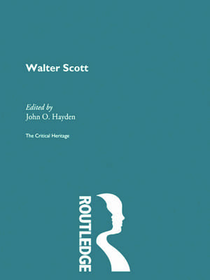 Walter Scott: The Critical Heritage de John O. Hayden