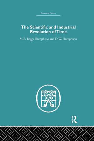 The Scientific and Industrial Revolution of Time de M.E. Beggs Humpreys