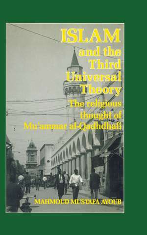 Islam & The Third Universal Theo de Ayoub