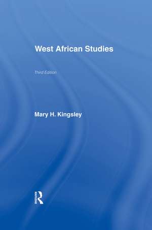 West African Studies de Mary Kingsley