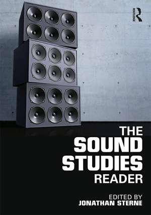 The Sound Studies Reader de Jonathan Sterne